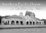 SP Depots Book, Vol 2